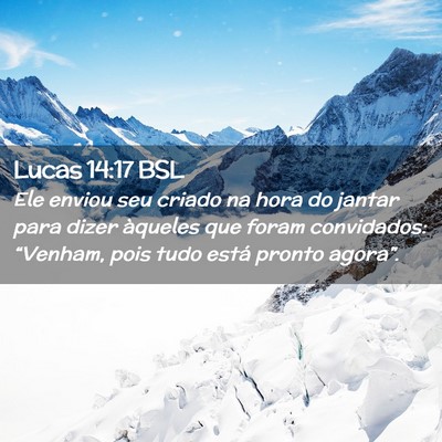 Picture 02 - Lucas 14:17 BSL - Ele enviou seu criado na hora do jantar para - Bible Verse Picture