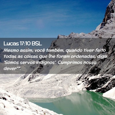 Picture 02 - Lucas 17:10 BSL - Mesmo assim, você também, quando tiver feito - Bible Verse Picture