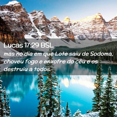 Picture 02 - Lucas 17:29 BSL - mas no dia em que Lote saiu de Sodoma, choveu - Bible Verse Picture