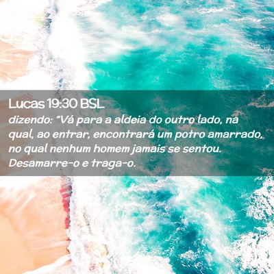 Picture 02 - Lucas 19:30 BSL - dizendo: “Vá para a aldeia do outro lado, na - Bible Verse Picture