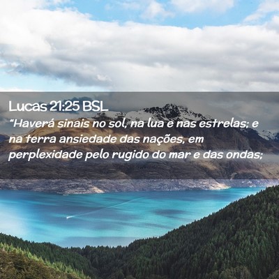 Picture 02 - Lucas 21:25 BSL - “Haverá sinais no sol, na lua e nas estrelas; - Bible Verse Picture