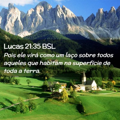 Picture 02 - Lucas 21:35 BSL - Pois ele virá como um laço sobre todos aqueles - Bible Verse Picture