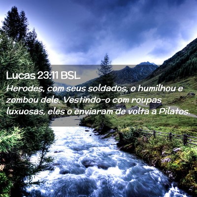Picture 02 - Lucas 23:11 BSL - Herodes, com seus soldados, o humilhou e zombou - Bible Verse Picture