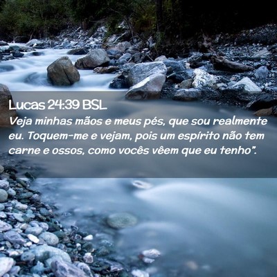 Picture 02 - Lucas 24:39 BSL - Veja minhas mãos e meus pés, que sou realmente - Bible Verse Picture