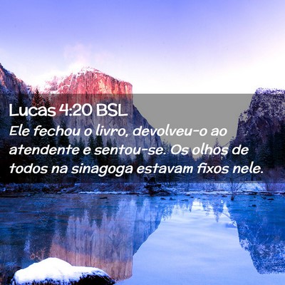 Picture 02 - Lucas 4:20 BSL - Ele fechou o livro, devolveu-o ao atendente e - Bible Verse Picture