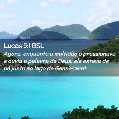 Picture 02 - Lucas 5:1 BSL - Agora, enquanto a multidão o pressionava e ouvia - Bible Verse Picture