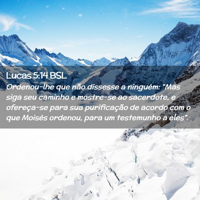 Picture 02 - Lucas 5:14 BSL - Ordenou-lhe que não dissesse a ninguém: “Mas - Bible Verse Picture