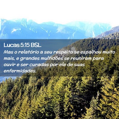 Picture 02 - Lucas 5:15 BSL - Mas o relatório a seu respeito se espalhou muito - Bible Verse Picture