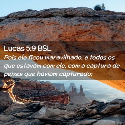 Picture 02 - Lucas 5:9 BSL - Pois ele ficou maravilhado, e todos os que - Bible Verse Picture