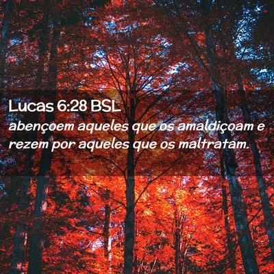 Picture 02 - Lucas 6:28 BSL - abençoem aqueles que os amaldiçoam e rezem por - Bible Verse Picture