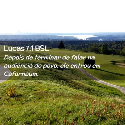 Picture 02 - Lucas 7:1 BSL - Depois de terminar de falar na audiência do - Bible Verse Picture