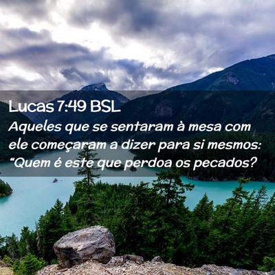 Picture 02 - Lucas 7:49 BSL - Aqueles que se sentaram à mesa com ele - Bible Verse Picture