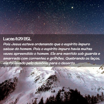 Picture 02 - Lucas 8:29 BSL - Pois Jesus estava ordenando que o espírito - Bible Verse Picture