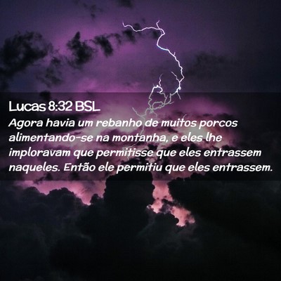 Picture 02 - Lucas 8:32 BSL - Agora havia um rebanho de muitos porcos - Bible Verse Picture