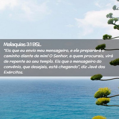 Picture 02 - Malaquias 3:1 BSL - “Eis que eu envio meu mensageiro, e ele - Bible Verse Picture