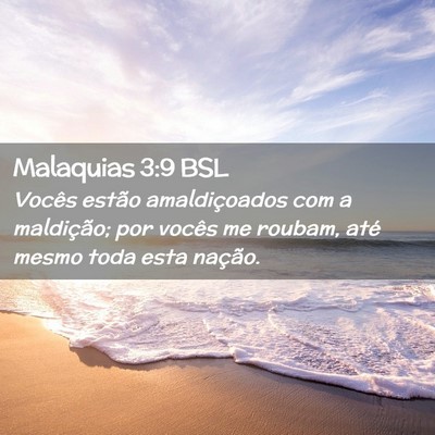 Picture 02 - Malaquias 3:9 BSL - Vocês estão amaldiçoados com a maldição; por - Bible Verse Picture