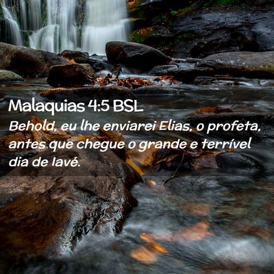 Picture 02 - Malaquias 4:5 BSL - Behold, eu lhe enviarei Elias, o profeta, antes - Bible Verse Picture