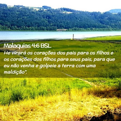 Picture 02 - Malaquias 4:6 BSL - He virará os corações dos pais para os filhos - Bible Verse Picture