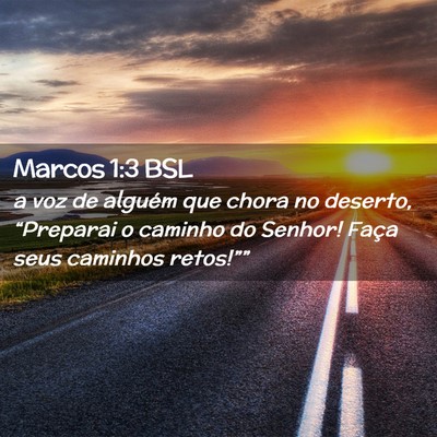 Picture 02 - Marcos 1:3 BSL - a voz de alguém que chora no deserto, - Bible Verse Picture