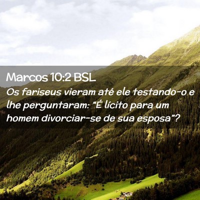 Picture 02 - Marcos 10:2 BSL - Os fariseus vieram até ele testando-o e lhe - Bible Verse Picture