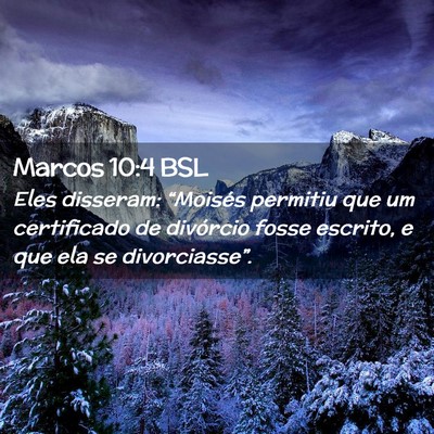 Picture 02 - Marcos 10:4 BSL - Eles disseram: “Moisés permitiu que um - Bible Verse Picture