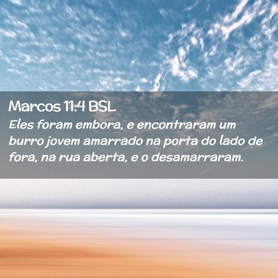 Picture 02 - Marcos 11:4 BSL - Eles foram embora, e encontraram um burro jovem - Bible Verse Picture