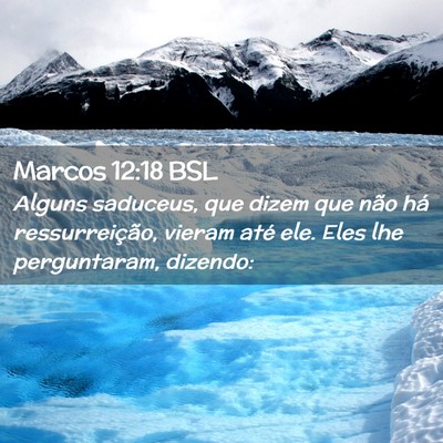 Picture 02 - Marcos 12:18 BSL - Alguns saduceus, que dizem que não há - Bible Verse Picture