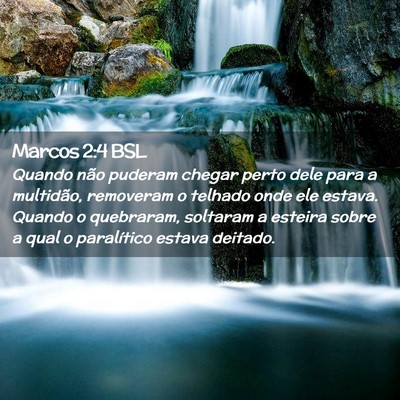 Picture 02 - Marcos 2:4 BSL - Quando não puderam chegar perto dele para a - Bible Verse Picture