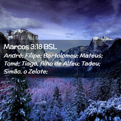 Picture 02 - Marcos 3:18 BSL - André; Filipe; Bartolomeu; Mateus; Tomé; Tiago, - Bible Verse Picture