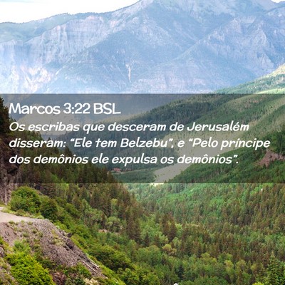 Picture 02 - Marcos 3:22 BSL - Os escribas que desceram de Jerusalém disseram: - Bible Verse Picture