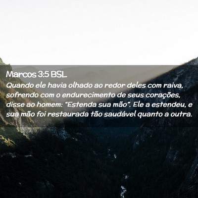 Picture 02 - Marcos 3:5 BSL - Quando ele havia olhado ao redor deles com raiva, - Bible Verse Picture