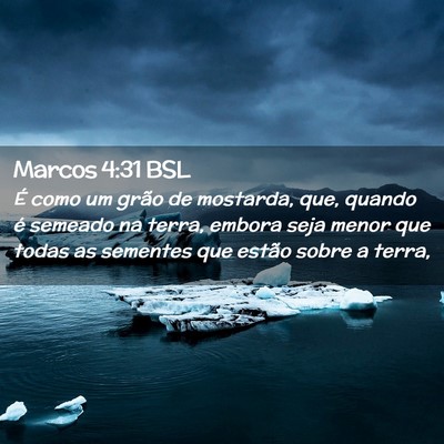 Picture 02 - Marcos 4:31 BSL - É como um grão de mostarda, que, quando é - Bible Verse Picture