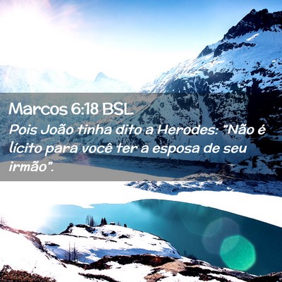 Picture 02 - Marcos 6:18 BSL - Pois João tinha dito a Herodes: “Não é - Bible Verse Picture