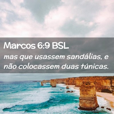 Picture 02 - Marcos 6:9 BSL - mas que usassem sandálias, e não colocassem - Bible Verse Picture