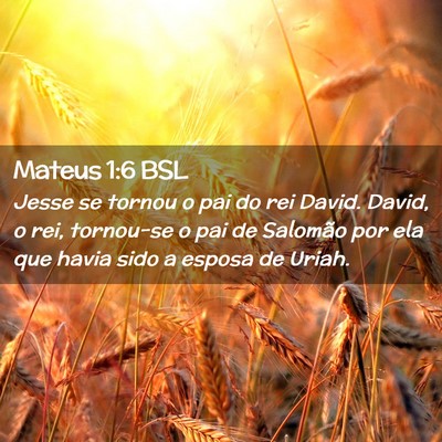 Picture 02 - Mateus 1:6 BSL - Jesse se tornou o pai do rei David. David, o rei, - Bible Verse Picture