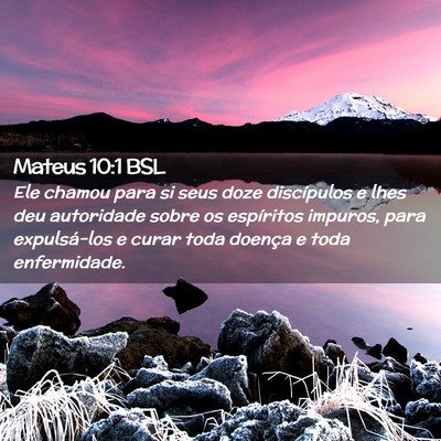 Picture 02 - Mateus 10:1 BSL - Ele chamou para si seus doze discípulos e lhes - Bible Verse Picture