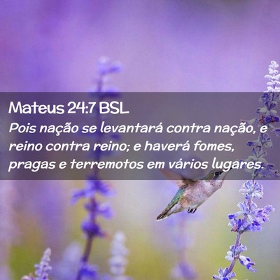 Picture 02 - Mateus 24:7 BSL - Pois nação se levantará contra nação, e - Bible Verse Picture