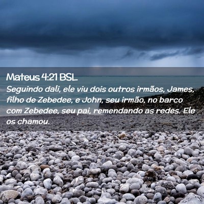 Picture 02 - Mateus 4:21 BSL - Seguindo dali, ele viu dois outros irmãos, - Bible Verse Picture