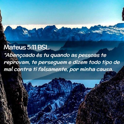Picture 02 - Mateus 5:11 BSL - “Abençoado és tu quando as pessoas te - Bible Verse Picture