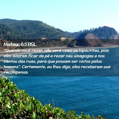 Picture 02 - Mateus 6:5 BSL - “Quando você rezar, não será como os - Bible Verse Picture