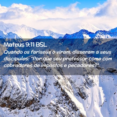 Picture 02 - Mateus 9:11 BSL - Quando os fariseus o viram, disseram a seus - Bible Verse Picture