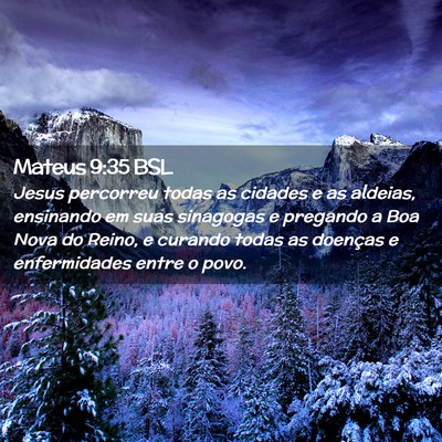 Picture 02 - Mateus 9:35 BSL - Jesus percorreu todas as cidades e as aldeias, - Bible Verse Picture