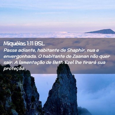 Picture 02 - Miquéias 1:11 BSL - Passe adiante, habitante de Shaphir, nua e - Bible Verse Picture