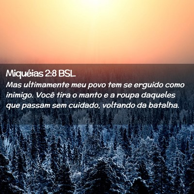 Picture 02 - Miquéias 2:8 BSL - Mas ultimamente meu povo tem se erguido como - Bible Verse Picture