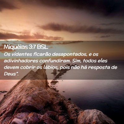 Picture 02 - Miquéias 3:7 BSL - Os videntes ficarão desapontados, e os - Bible Verse Picture