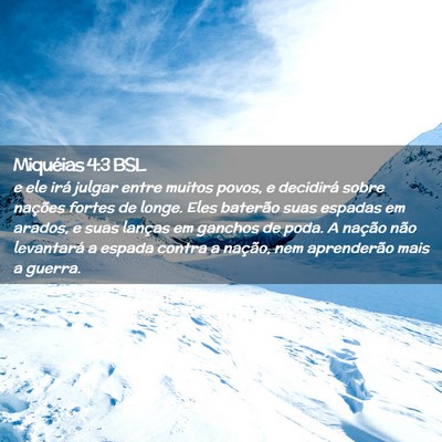 Picture 02 - Miquéias 4:3 BSL - e ele irá julgar entre muitos povos, e decidirá - Bible Verse Picture