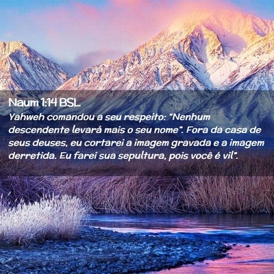 Picture 02 - Naum 1:14 BSL - Yahweh comandou a seu respeito: “Nenhum - Bible Verse Picture