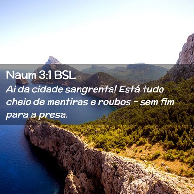 Picture 02 - Naum 3:1 BSL - Ai da cidade sangrenta! Está tudo cheio de - Bible Verse Picture