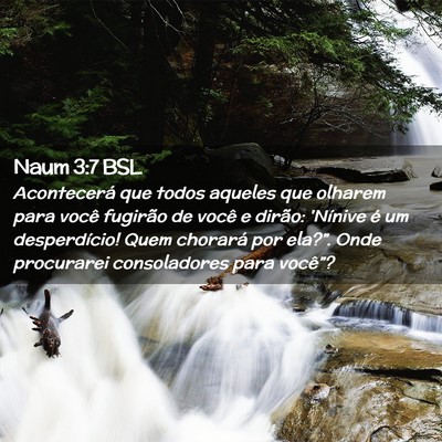 Picture 02 - Naum 3:7 BSL - Acontecerá que todos aqueles que olharem para - Bible Verse Picture