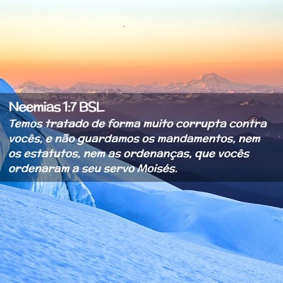 Picture 02 - Neemias 1:7 BSL - Temos tratado de forma muito corrupta contra - Bible Verse Picture